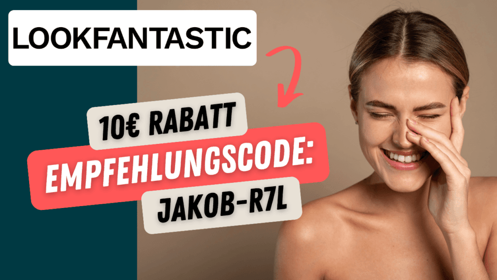 Lookfantastic Empfehlungscode